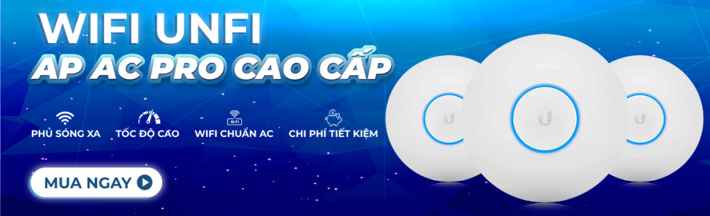 Trang chủ banner wifi unifi ac pro chinh hang